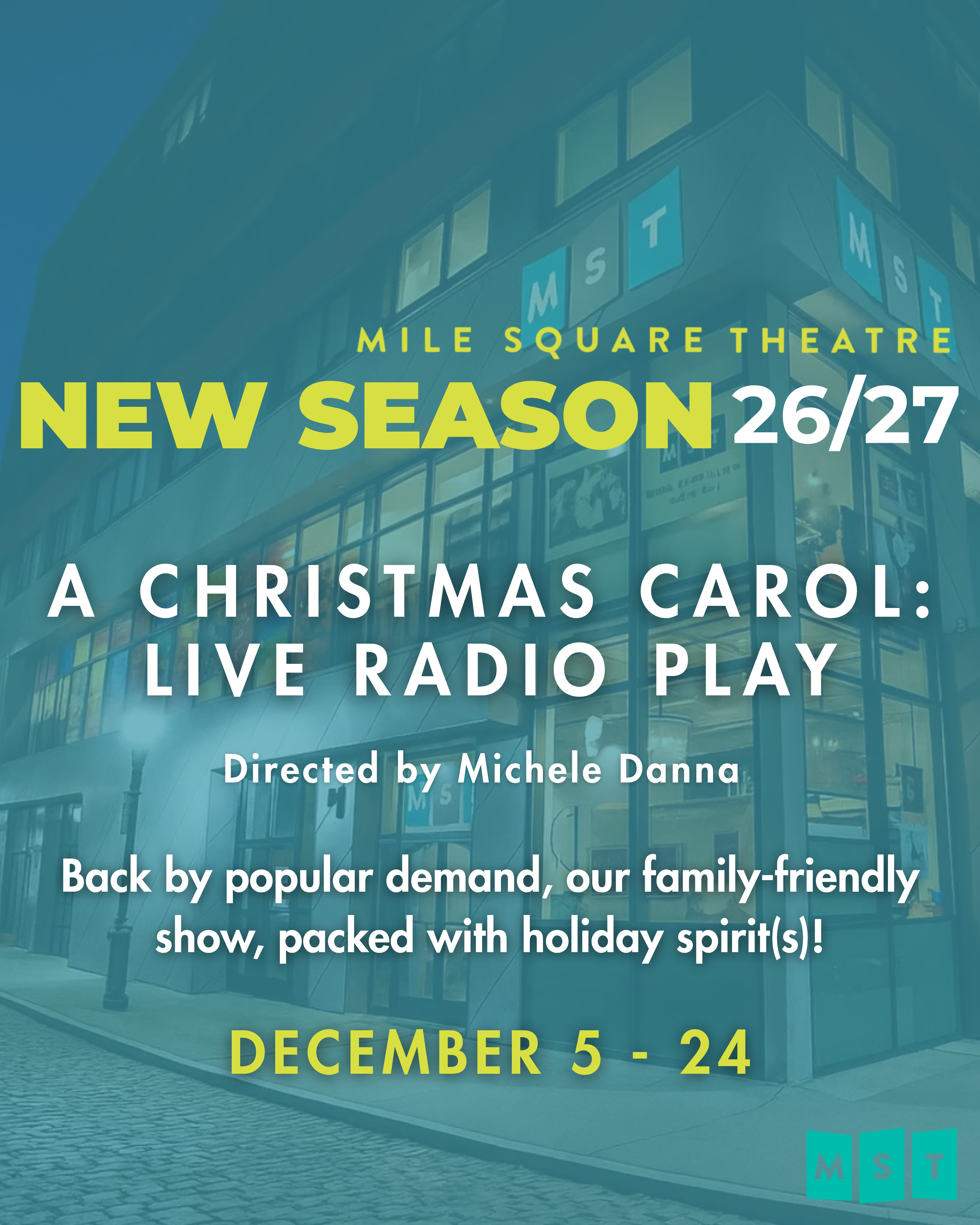 A Christmas Carol: Live Radio Play. Back by popular demand, our family-friendly show, packed with holiday spirit(s)! December 5-24.